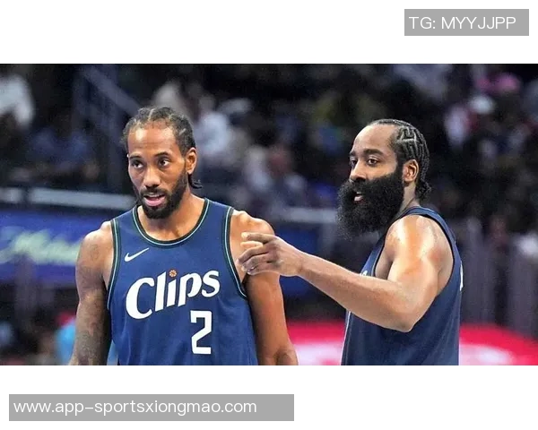 哈登申请交易引发热议快船伦纳德时代或将结束火蜜期待他回归